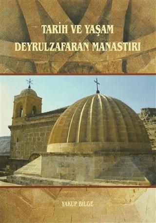 Tarih ve Yaşam Deyrulzafaran Manastırı