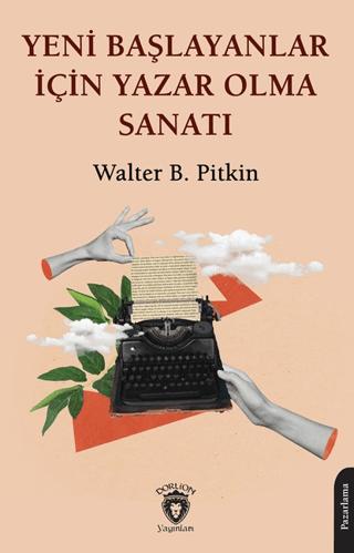 Yeni Başlayanlar İçin Yazar Olma Sanatı | Dorlion Yayınları (Ciltsiz) - Resim 1