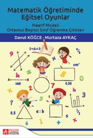 Matematik Öğretiminde Eğitsel Oyunlar | Pegem Akademi Yayıncılık (Ciltsiz) - Resim 1