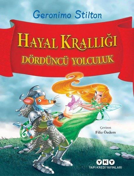 Hayal Krallığı - Dördüncü Yolculuk | Yapı Kredi Yayınları (İnce Kapak) - Resim 1