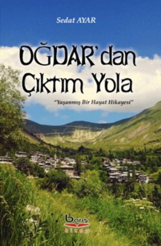 Oğdar’dan Çıktım Yola