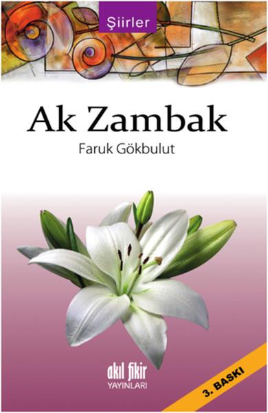 Ak Zambak | Akıl Fikir Yayınları (İnce Kapak) - Resim 1