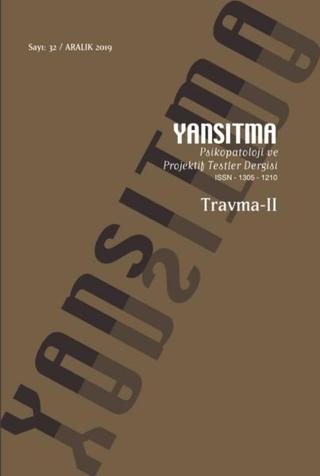 Yansıtma Dergisi Sayı 32 - Travma 2 | Yansıtma Dergisi Yayınları (Ciltsiz) - Resim 1