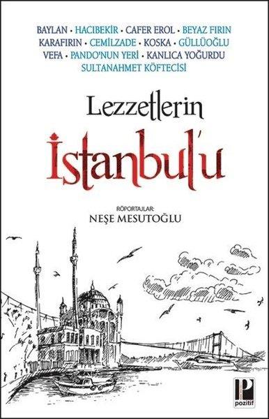 Lezzetlerin İstanbul'u | Pozitif Yayıncılık (İnce Kapak) - Resim 1