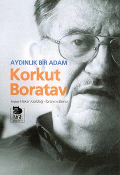 Aydınlık Bir AdamKorkut Boratav | İmge Kitabevi (İnce Kapak) - Resim 1