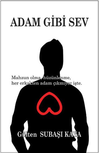 Adam Gibi Sev | Tunç Yayıncılık (Ciltsiz) - Resim 1