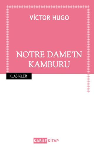 Notre Dame’ın Kamburu | Kabile Kitap (Ciltsiz) - Resim 1