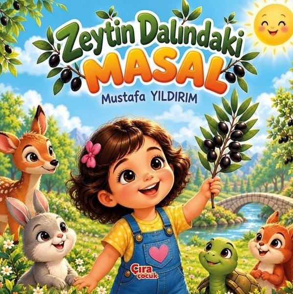 Zeytin Dalındaki Masal | Çıra Çocuk Yayınları (İnce Kapak) - Resim 1