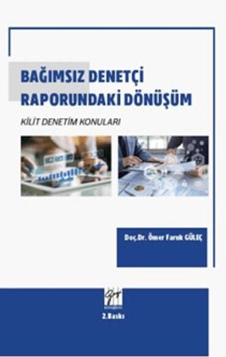 Bağımsız Denetçi Raporundaki Dönüşüm Kilit Denetim Konuları
