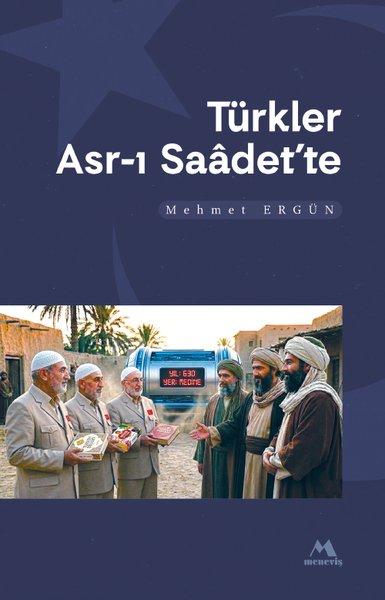 Türkler Asr-ı Saadette | Meneviş Yayınları (İnce Kapak) - Resim 1