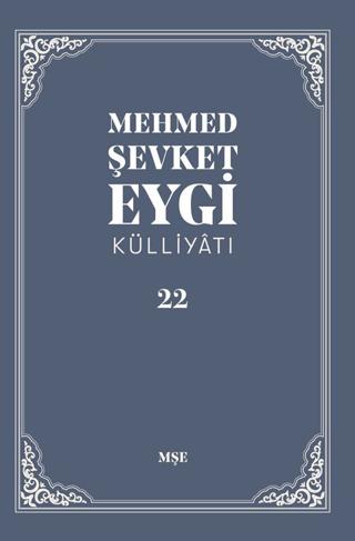 Mehmed Şevket Eygi Külliyatı - 22