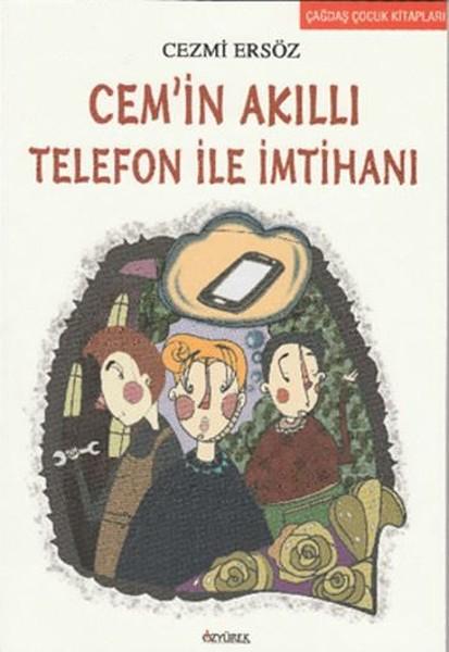 Cem'in Akıllı Telefon İle İmtihanı | Özyürek Yayınevi (İnce Kapak) - Resim 1