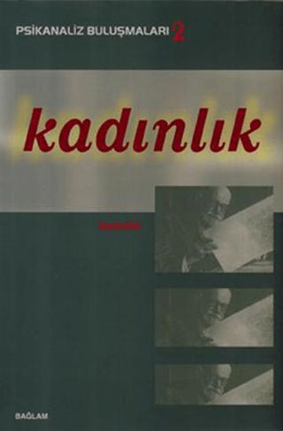 Psikanaliz Buluşmaları 2 - Kadınlık
