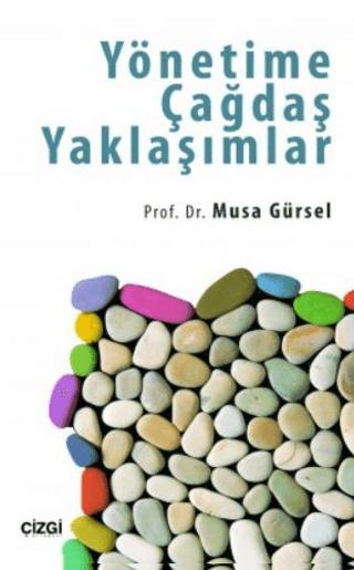 Yönetime Çağdaş Yaklaşımlar