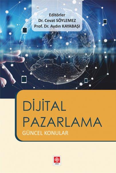 Dijital Pazarlama Güncel Konular | Ekin Basım Yayın (İnce Kapak) - Resim 1