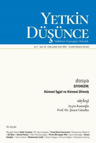 Yetkin Düşünce Dergisi Yıl: 7 Sayı 25 - Ocak, Şubat, Mart 2024 | Yetkin Düşünce Dergisi (Ciltsiz) - Resim 1