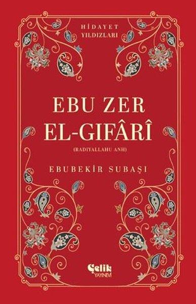 Ebu Zer El-Gifari (Radıyallahu Anh) Hidayet Yıldızları | Çelik Yayınevi (İnce Kapak) - Resim 1
