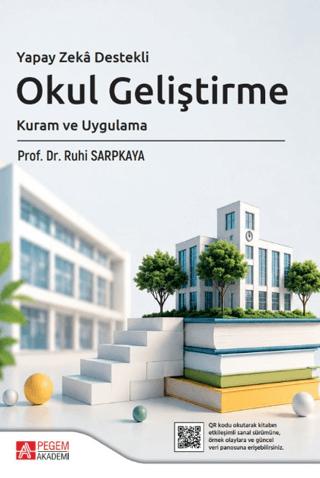 Yapay Zekâ Destekli Okul Geliştirme | Pegem Akademi Yayıncılık (Ciltsiz) - Resim 1