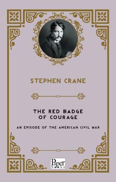 The Red Badge Of Courage An Episode Of The American Civil War | Paper Books (İnce Kapak) - Resim 1
