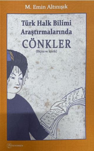 Türk Halk Bilimi Araştırmalarında Cönkler | Fenomen Yayıncılık (Ciltsiz) - Resim 1