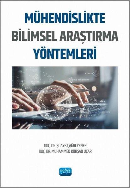 Mühendislikte Bilimsel Araştırma Yöntemleri | Nobel Akademik Yayıncılık (İnce Kapak) - Resim 1