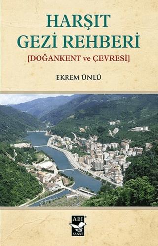 Harşıt Gezi Rehberi | Arı Sanat Yayınevi (Ciltsiz) - Resim 1