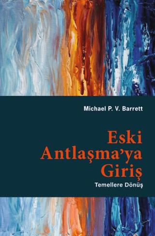 Eski Antlaşma’ya Giriş | Protestan Yayınları (Ciltsiz) - Resim 1