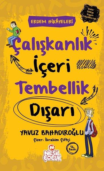 Çalışkanlık İçeri Tembellik Dışarı | Nesil Çocuk Yayınları (İnce Kapak) - Resim 1