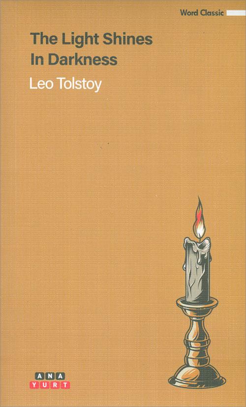 The Light Shines İn Darkness - Leo Tolstoy - Anayurt Yayınları