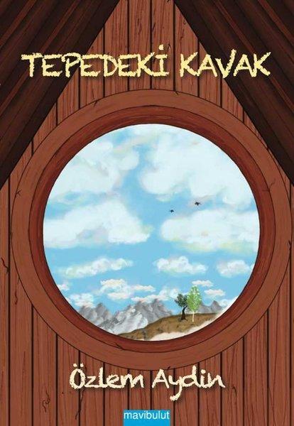 Tepedeki Kavak | Mavi Bulut Yayıncılık (İnce Kapak) - Resim 1