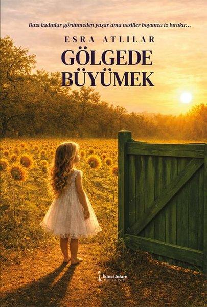 Gölgede Büyümek | İkinci Adam Yayınları (İnce Kapak) - Resim 1