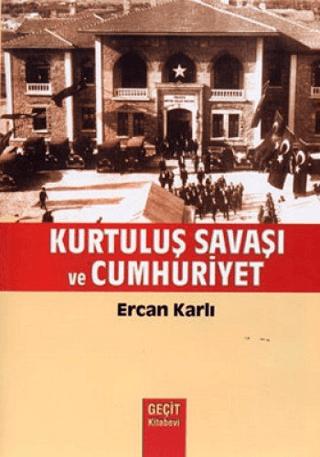 Kurtuluş Savaşı ve Cumhuriyet | Geçit Kitabevi (Ciltsiz) - Resim 1