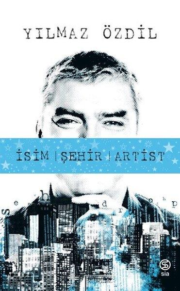 İsim Şehir Artist | Sia Kitap (İnce Kapak) - Resim 1