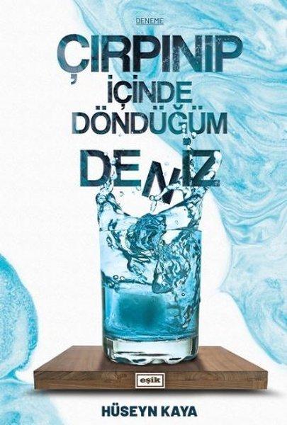 Çırpınıp İçinde Döndüğüm Deniz | Eşik Yayınları (İnce Kapak) - Resim 1