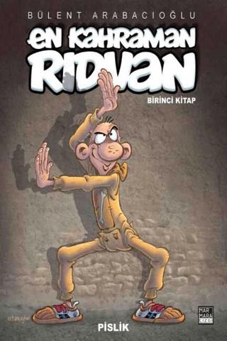 En Kahraman Rıdvan 1 - Pislik