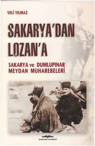 Sakarya’dan Lozan’a | Kastaş Yayınları (Ciltsiz) - Resim 1
