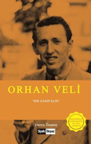 Orhan Veli | Siyah Beyaz Yayınları (Ciltsiz) - Resim 1