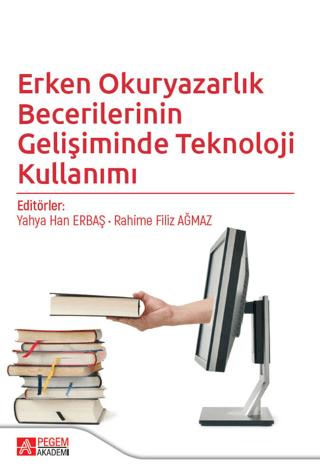 Erken Okuryazarlık Becerilerinin Gelişiminde Teknoloji Kullanımı | Pegem Akademi Yayıncılık (Ciltsiz) - Resim 1