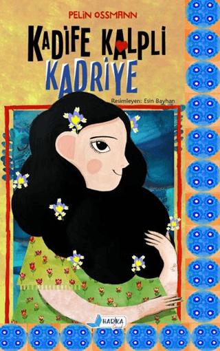 Kadife Kalpli Kadriye