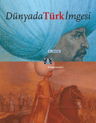 Dünyada Türk İmgesi | Kitap Yayınevi (Ciltsiz) - Resim 1