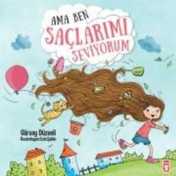 Ama Ben Saçlarımı Seviyorum | Timaş Çocuk (İnce Kapak) - Resim 1