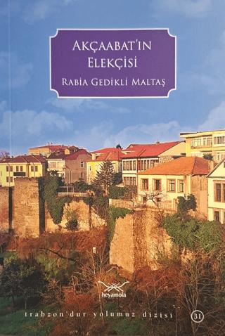 Akçaabat'ın Elekçisi | Heyamola Yayınları (Ciltsiz) - Resim 1