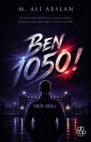 Ben 1050! | Ahbap Kitap (İnce Kapak) - Resim 1
