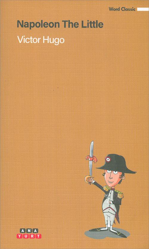 Napoleon The Little - Victor Hugo - Anayurt Yayınları