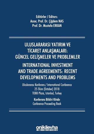 Uluslararası Yatırım ve Ticaret Anlaşmaları: Güncel Gelişmeler ve Problemler | On İki Levha Yayınları (Ciltsiz) - Resim 1