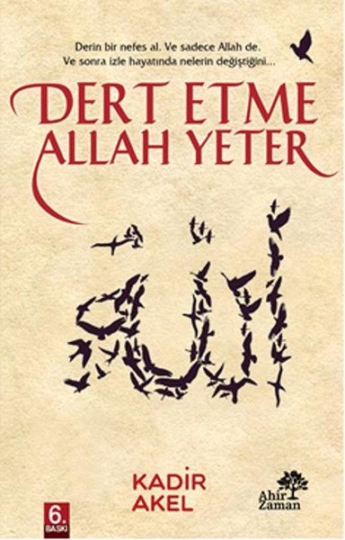 Dert Etme Allah Yeter | Ahir Zaman (e-Kitap) - Resim 1