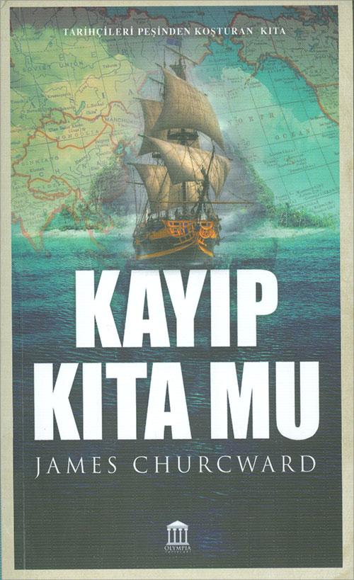 Kayıp Kıta Mu - James Churcward - Olympia Yayınları