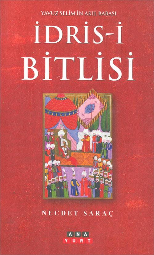 İdris-i Bitlisi - Necdet Saraç - Anayurt Yayınları - Resim 1