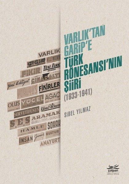 Varlıktan Garipe - Türk Rönesansının Şiiri 1933 - 1941 | Çolpan (İnce Kapak) - Resim 1