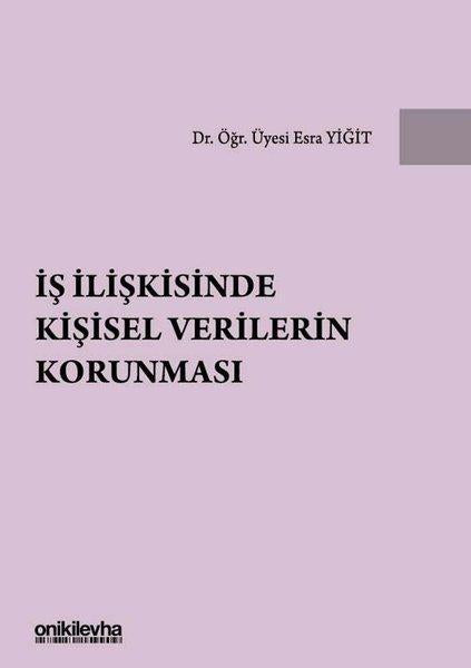 İş İlişkisinde Kişisel Verilerin Korunması | On İki Levha Yayıncılık (Ciltli) - Resim 1